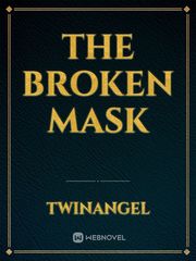 The Broken Mask Book