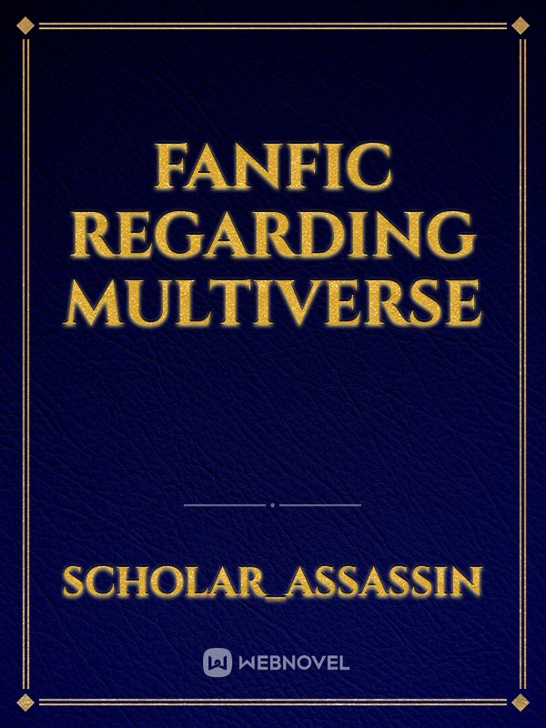 fanfic regarding multiverse Book