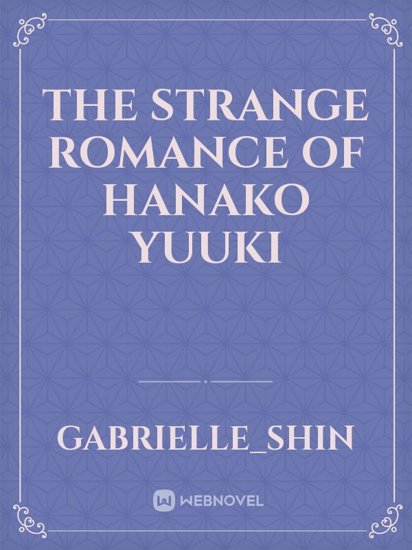 The Strange Romance of Hanako Yuuki