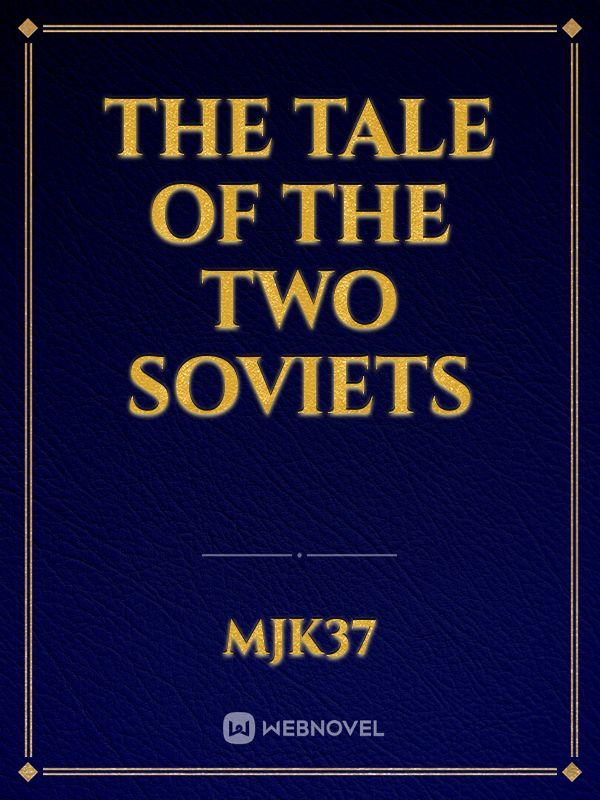 The Tale Of The Two Soviets