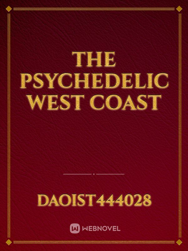 The Psychedelic West Coast