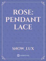 Rose: Pendant Lace Book