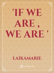 'If we are , We are ' Book