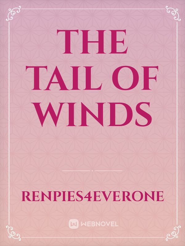The tail of winds