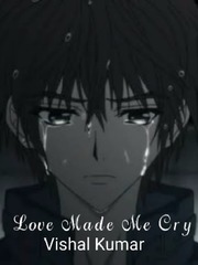 Love Made Me Cry Book