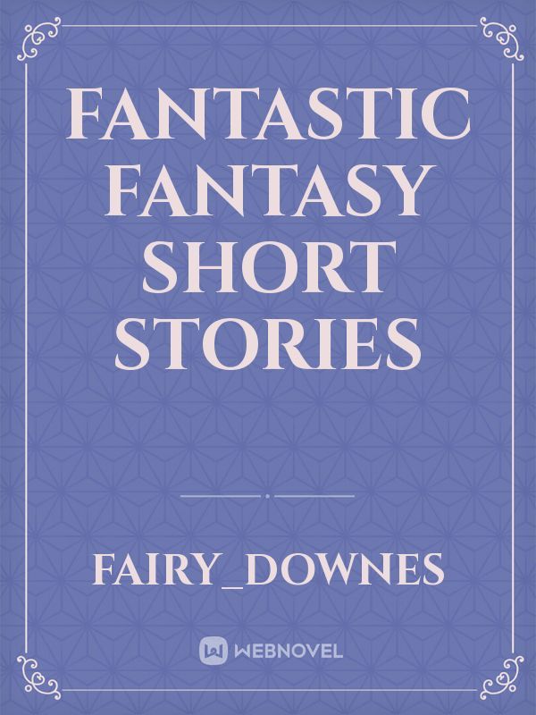 Fantastic fantasy short stories Book