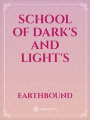 School Of Dark's and Light's Book