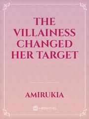 The Villainess Changed her Target Book