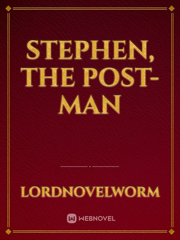 Stephen, the Post-man Book