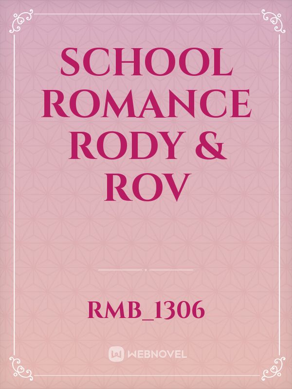 School romance rody & rov Book