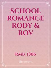 School romance rody & rov Book
