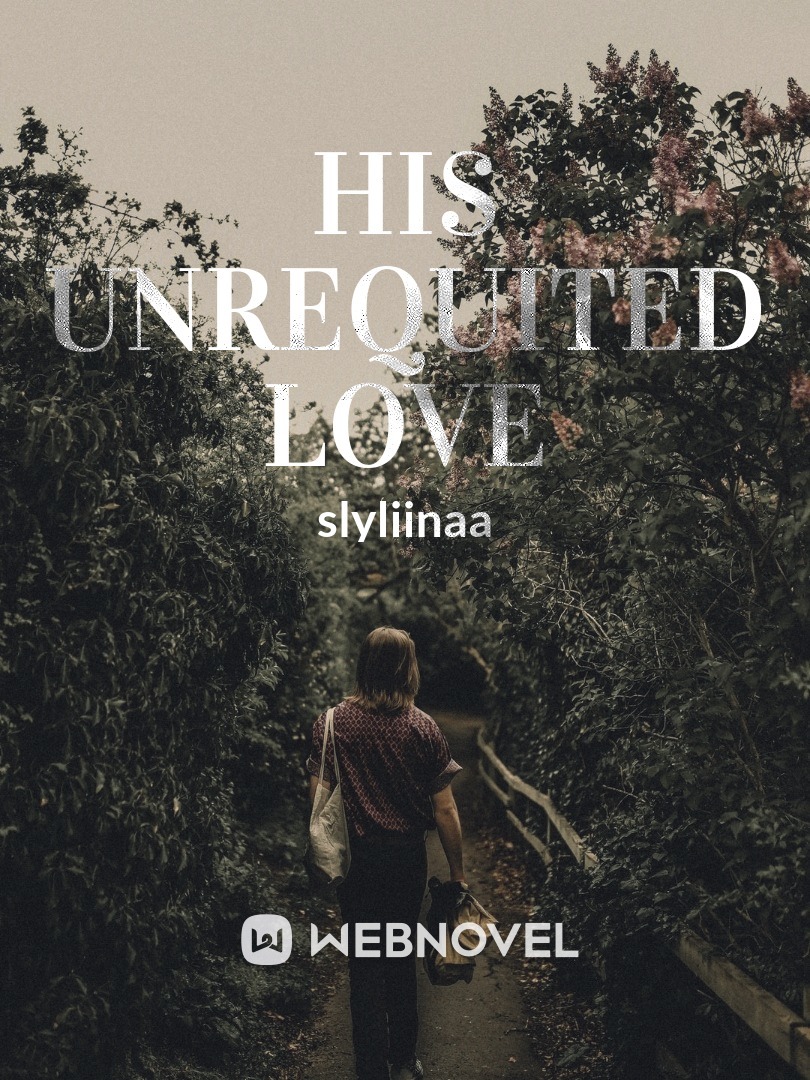 His Unrequited Love