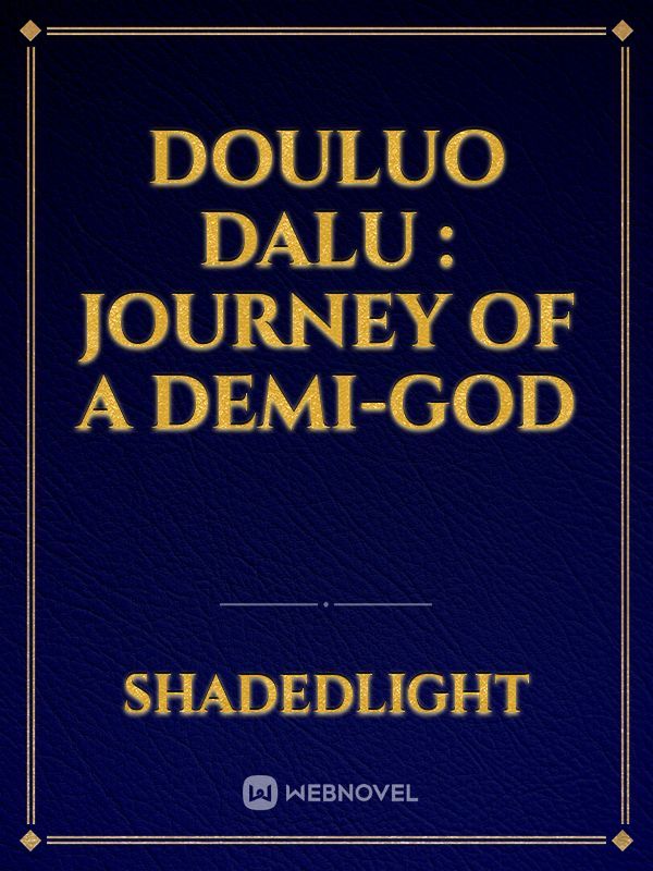 Douluo Dalu : Journey of a Demi-God Book