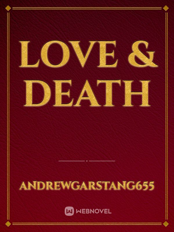 LOVE & DEATH Book