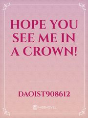 Hope you see me in a crown! Book