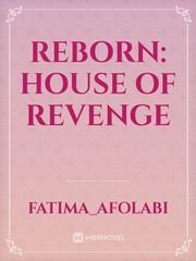 REBORN: HOUSE OF REVENGE Book