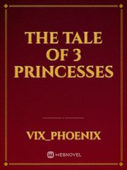 The Tale of 3 princesses Book