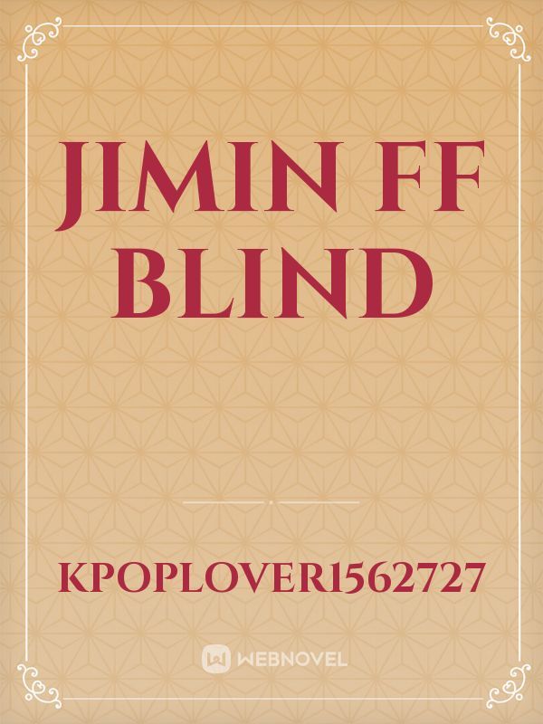 Jimin ff Blind