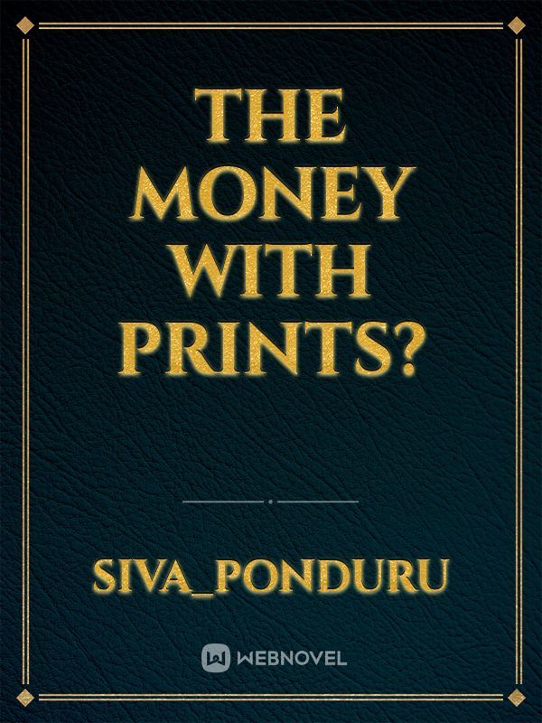 The Money with prints?️