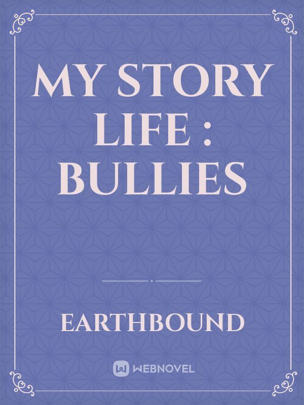 My Story Life : Bullies Book