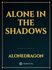 Alone in the shadows Book