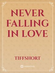 Never Falling in Love Book