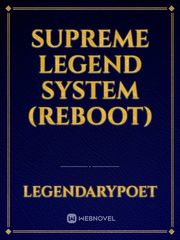 Supreme Legend System (Reboot) Book