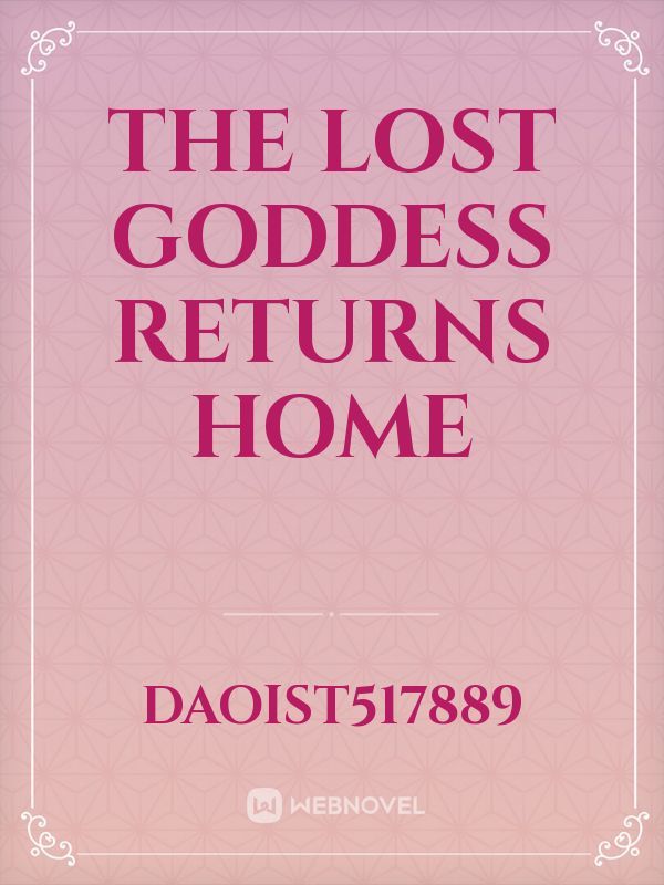 The Lost Goddess Returns home Book