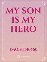My Son Is My Hero Book