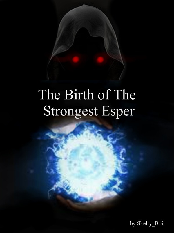 The Birth of The Strongest Esper Book