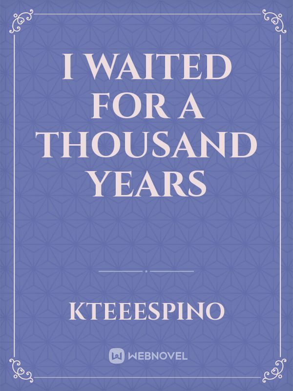 I waited for a thousand Years Book