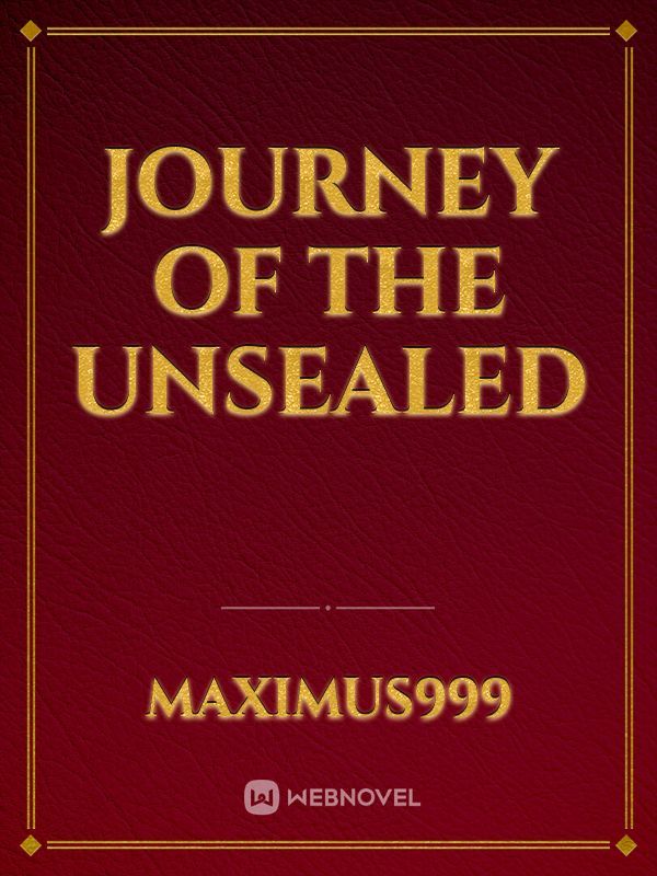 Journey of The Unsealed