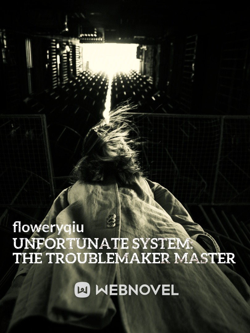 unfortunate system: The Troublemaker Master Book