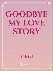 Goodbye My Love Story Book