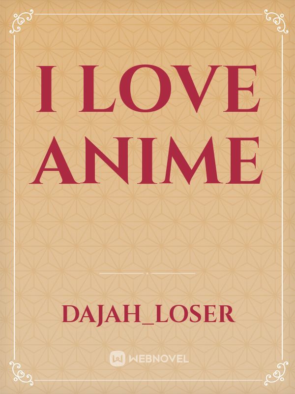 I love anime Book