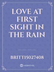 Love at first sight in the rain Book