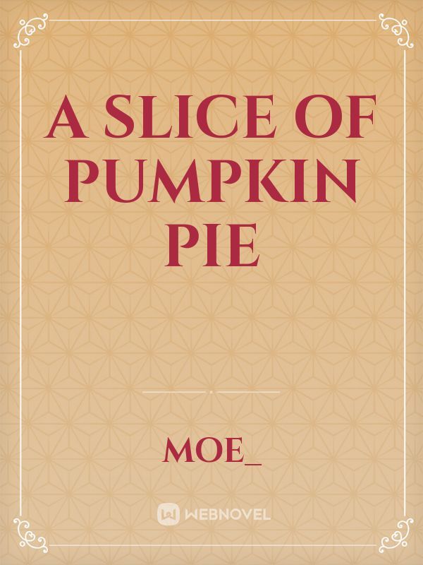 A Slice of Pumpkin Pie Book