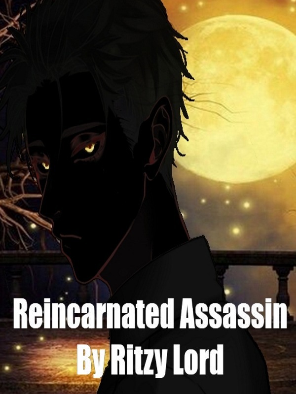 Reincarnated Assassin