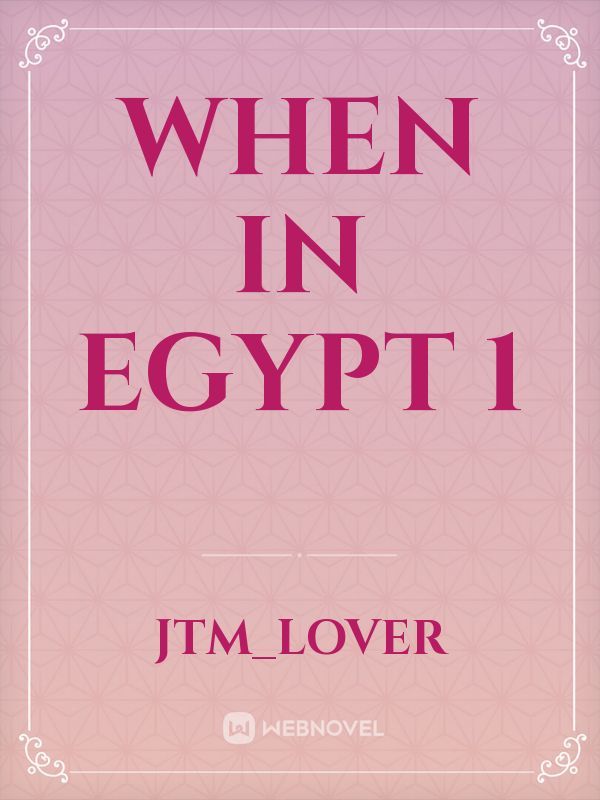 When in Egypt 1 Book