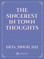 The Sincerest in town thoughts Book