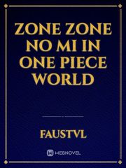 Zone Zone no mi in One piece World Book