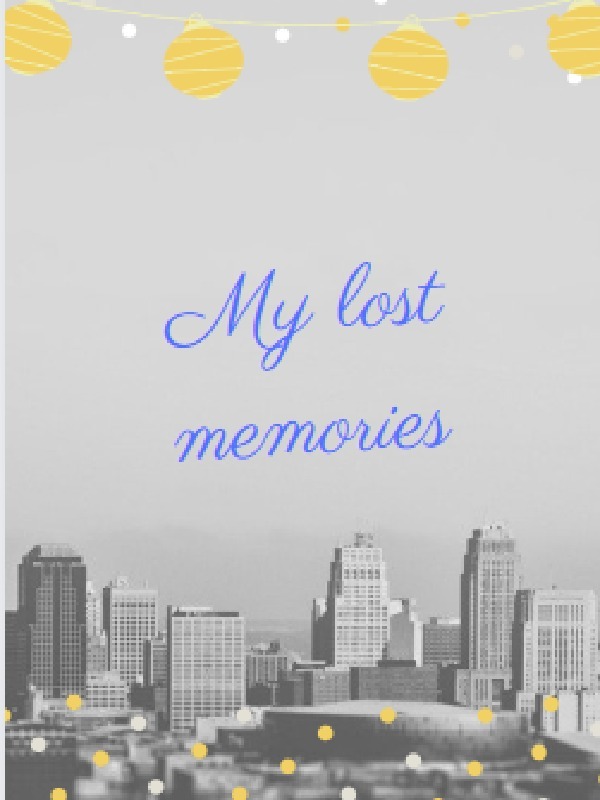 My lost Memories