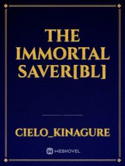 The immortal saver[BL] Book