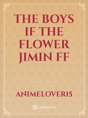The boys if the flower Jimin FF Book