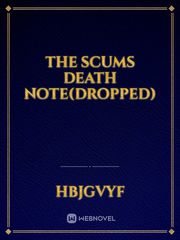 The scums death note(dropped) Book