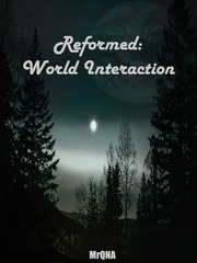Reformed: World Interaction Book