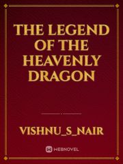 The legend of the heavenly dragon Book