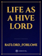 life as a hive lord Book