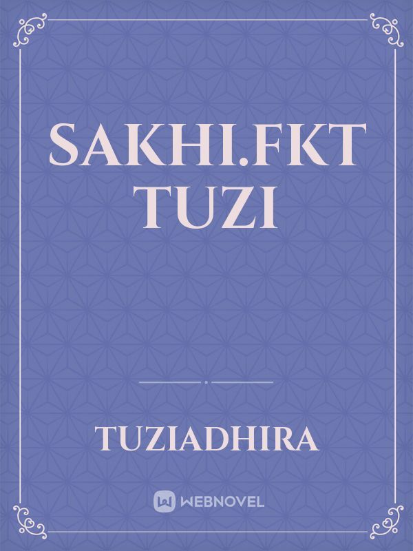 sakhi.fkt tuzi Book