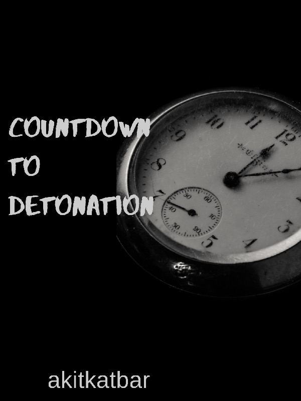 Countdown to Detonation